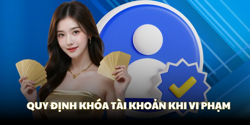 Chính sách khóa tài khoản khi vi phạm điều khoản và điều kiện U888