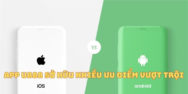 App U888 sở hữu nhiều ưu điểm vượt trội App U888 sở hữu nhiều ưu điểm vượt trội